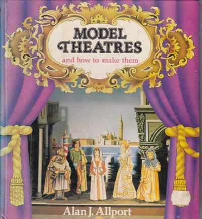 Model Theatres and How to Make Them