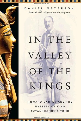 In the Valley of the Kings: Howard Carter and the Mystery of