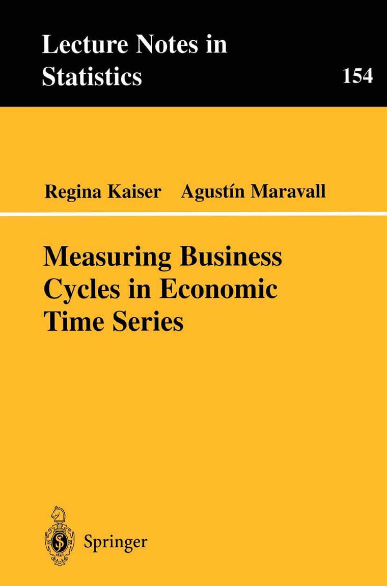 Measuring Business Cycles in Economic Time Series (Lecture Notes in Statistics, 154)