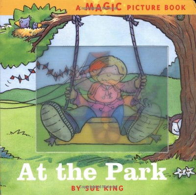 At the Park: A Magic Picture Book