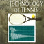 The Physics and Technology of Tennis by Brody, Howard