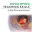Developing Teaching Skills in the Primary School