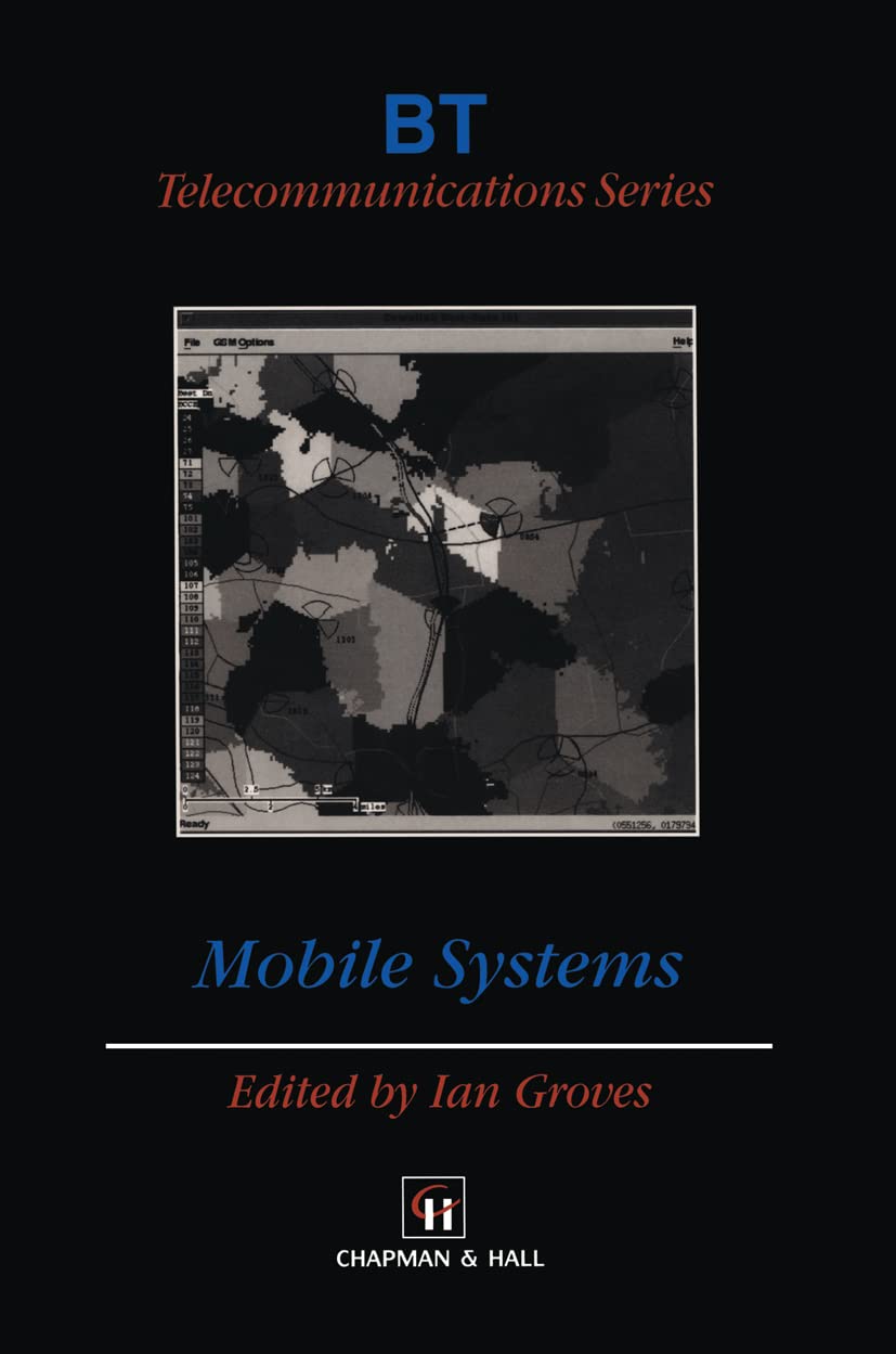 Mobile Systems (BT Telecommunications Series, 12)