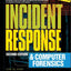 Incident Response and Computer Forensics, Second Edition