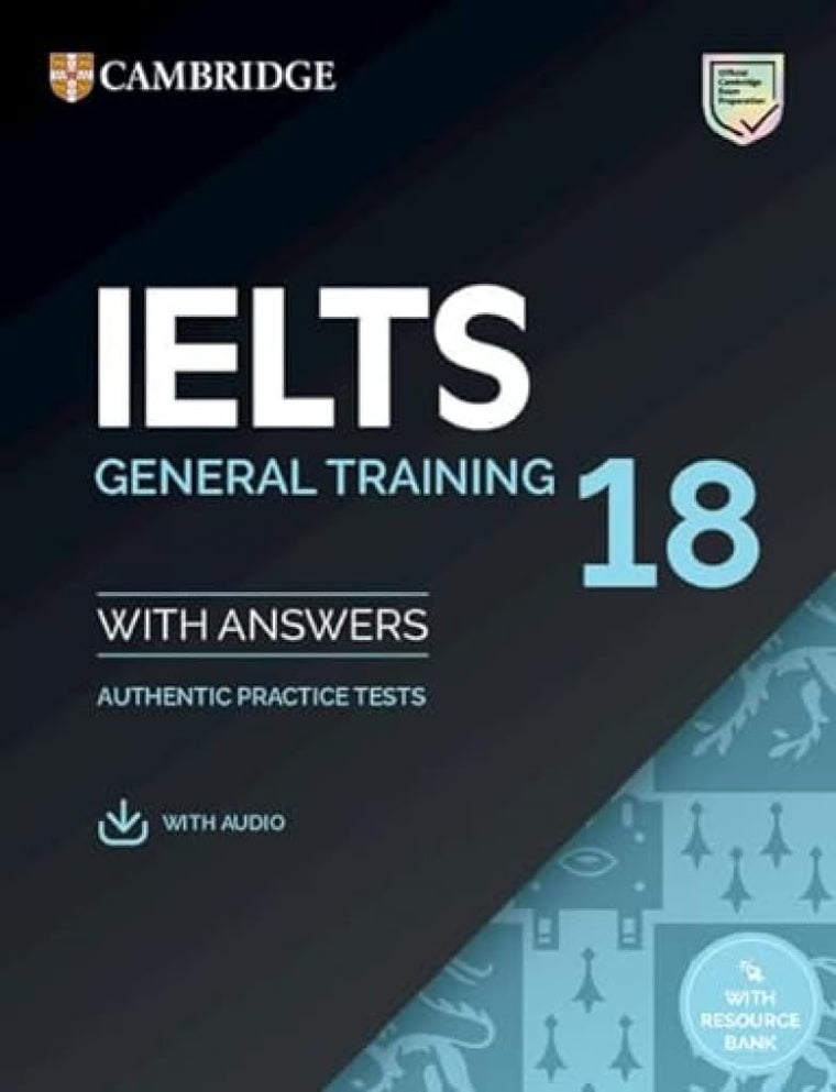 IELTS 18 General Training Student's Book with Answers with A