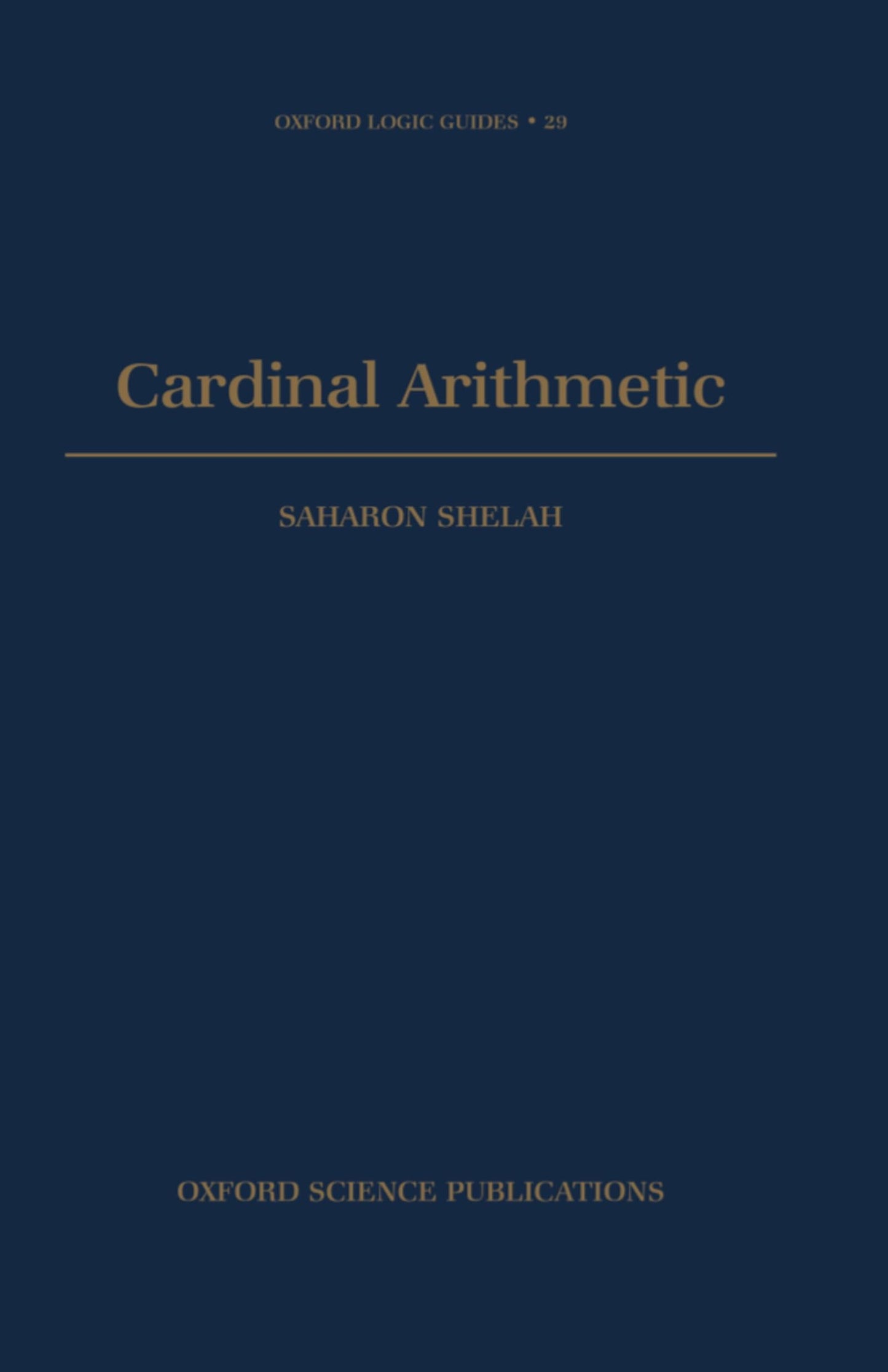 Cardinal Arithmetic (Oxford Logic Guides)