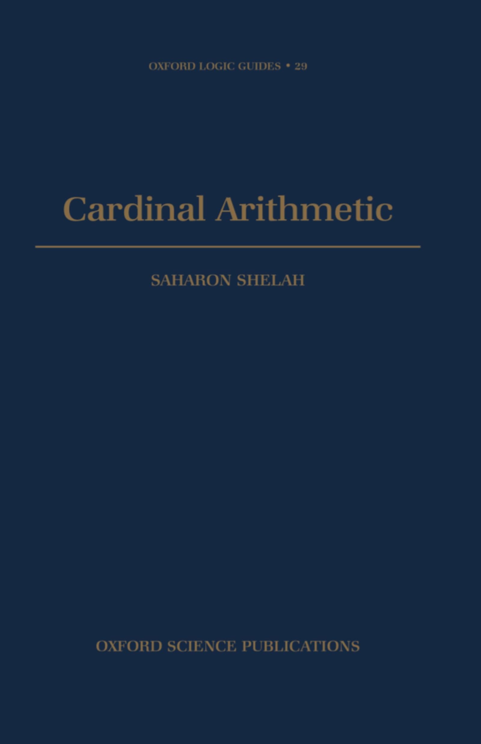 Cardinal Arithmetic (Oxford Logic Guides)