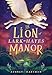 The Lion of Lark-Hayes Manor