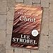 The Case for Christ: A Journalist's Personal Investigation of the Evidence for Jesus (Case for ... Series)