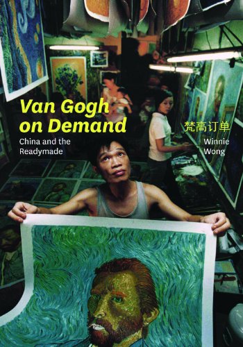 Van Gogh on Demand: China and the Readymade