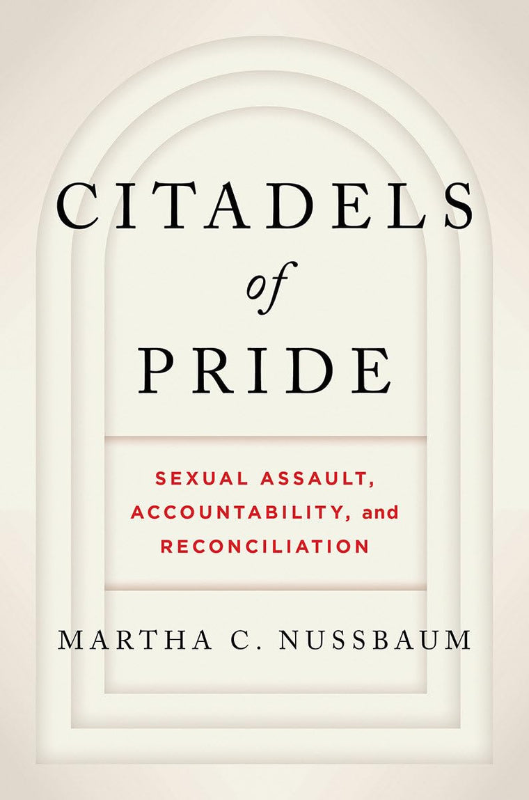 Citadels of Pride: Sexual Abuse, Accountability, and Reconciliation