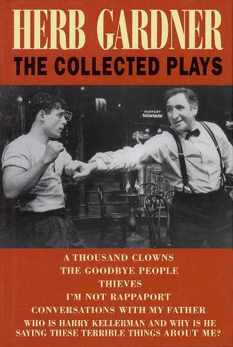 Herb Gardner: The Collected Plays (Applause Books)