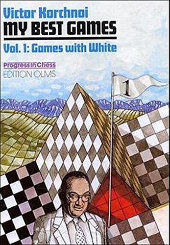 My Best Games, 1952-2000 (Volume 1 : Games with White)