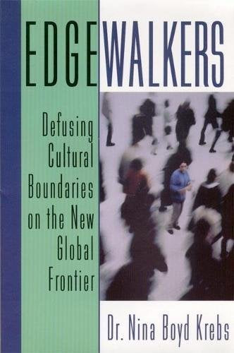 Edgewalkers: Defusing Cultural Boundaries on the New Global