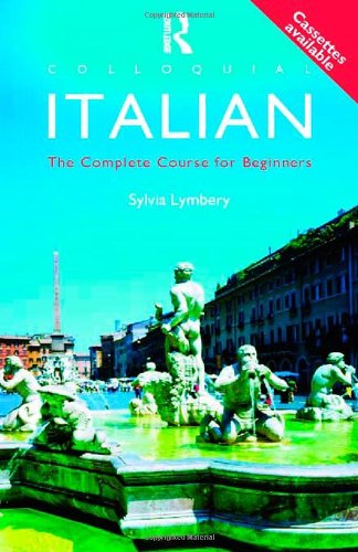 Colloquial Italian: The Complete Course for Beginners (Colloquial Series)