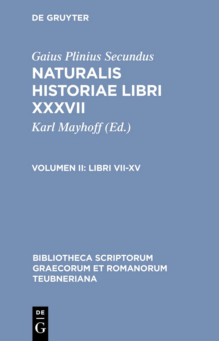 Libri VII-XV (Bibliotheca scriptorum Graecorum et Romanorum Teubneriana) (Latin Edition)