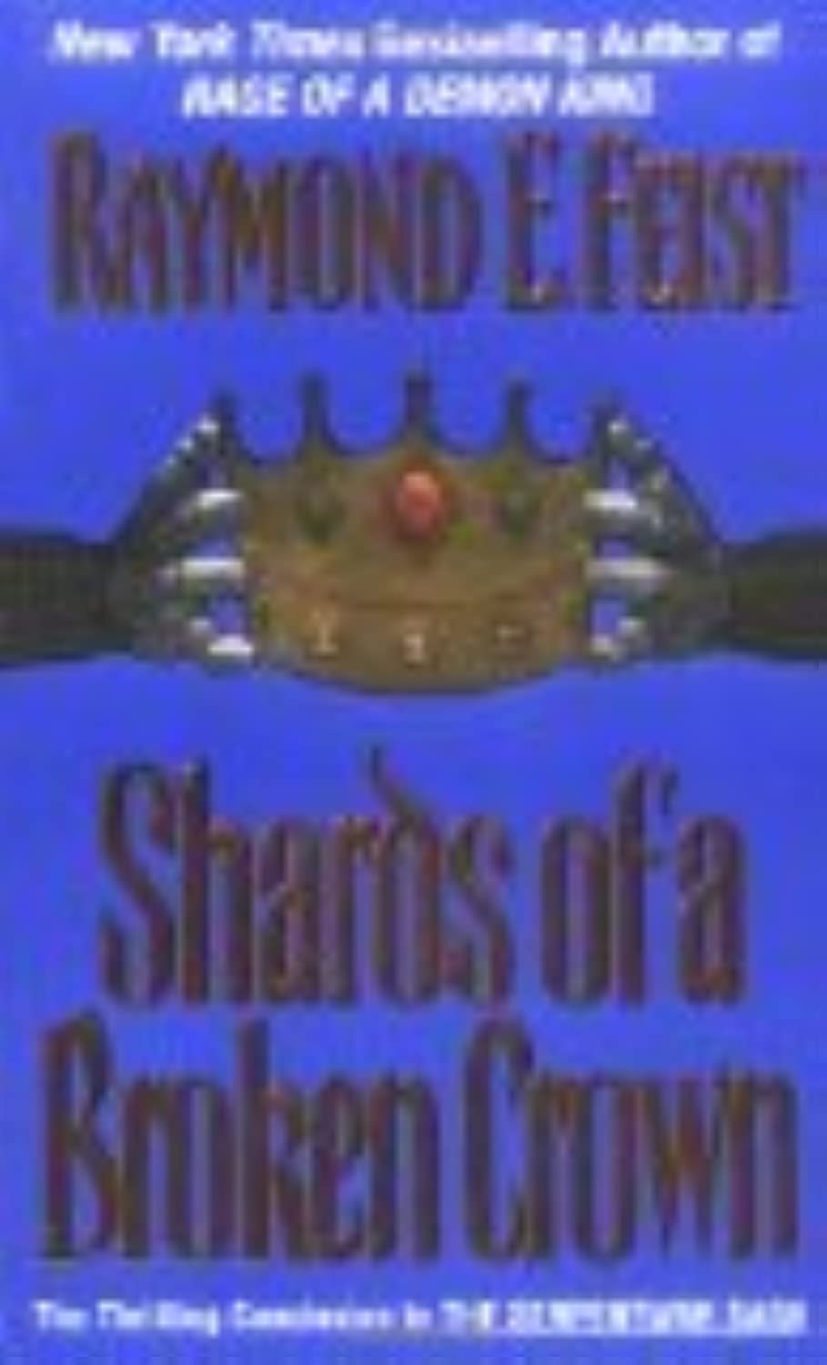 Shards of a Broken Crown (Serpentwar Saga, Book 4) (Serpentwar Saga, 4)