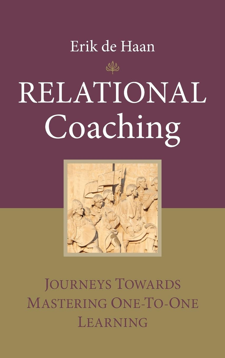 Relational Coaching: Journeys Towards Mastering One-To-One Learning
