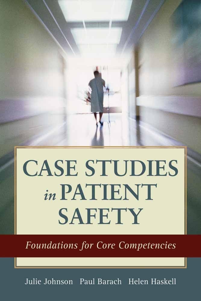 Case Studies in Patient Safety: .