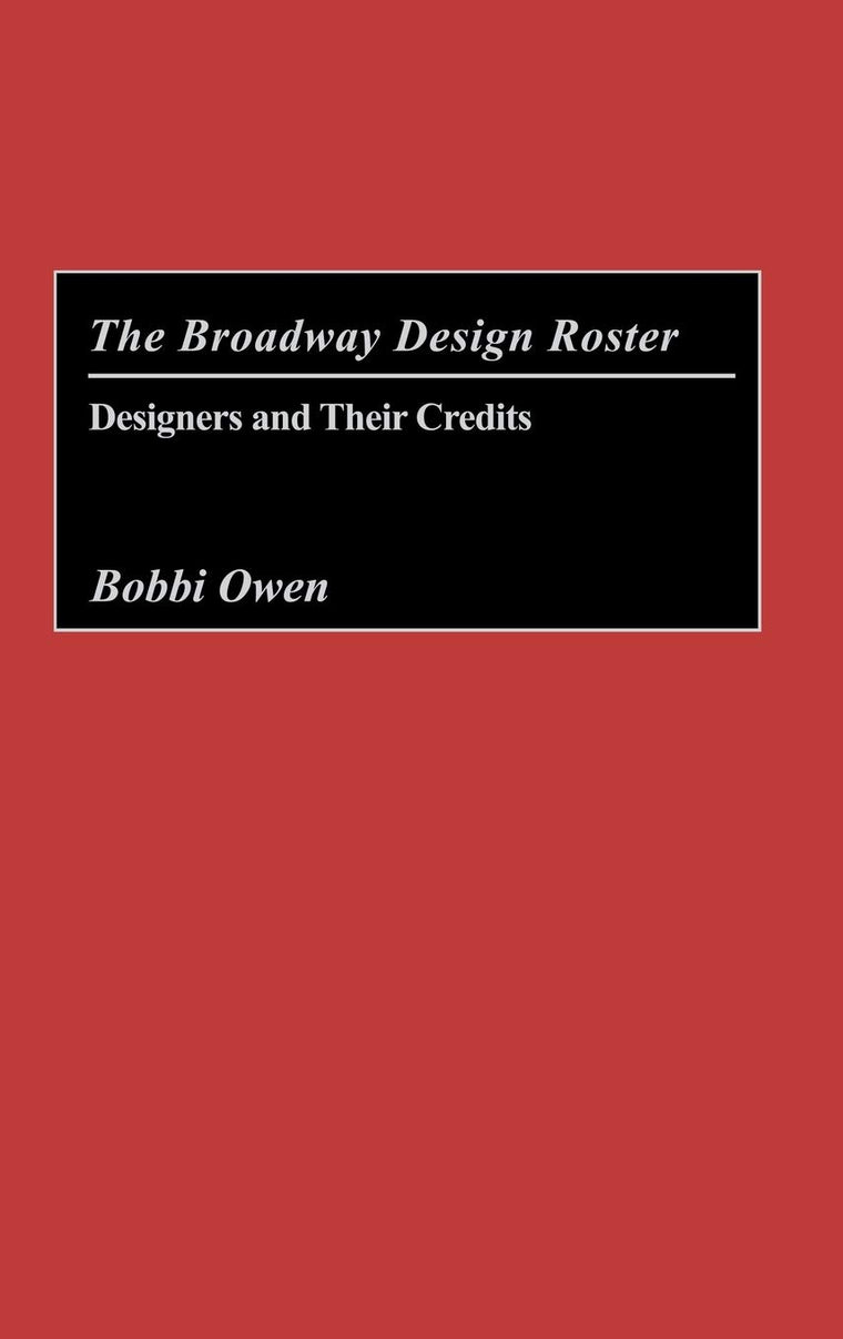 The Broadway Design Roster: Designers and Their Credits