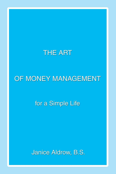 The Art of Money Management: For a Simple Life