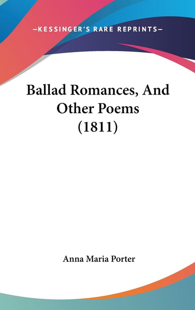 Ballad Romances, And Other Poems (1811)