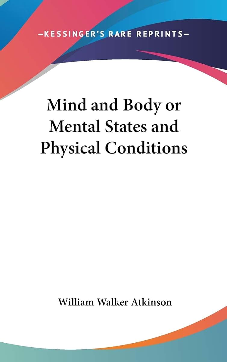 Mind and Body or Mental States and Physical Conditions