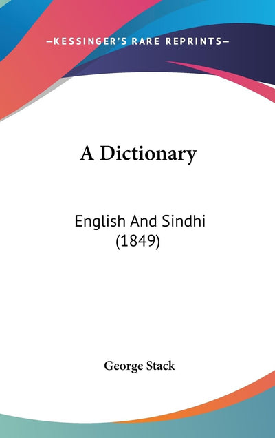 A Dictionary: English And Sindhi (1849)