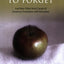 Permission to Forget: And Nine Other Root Causes of America's Frustration with Education