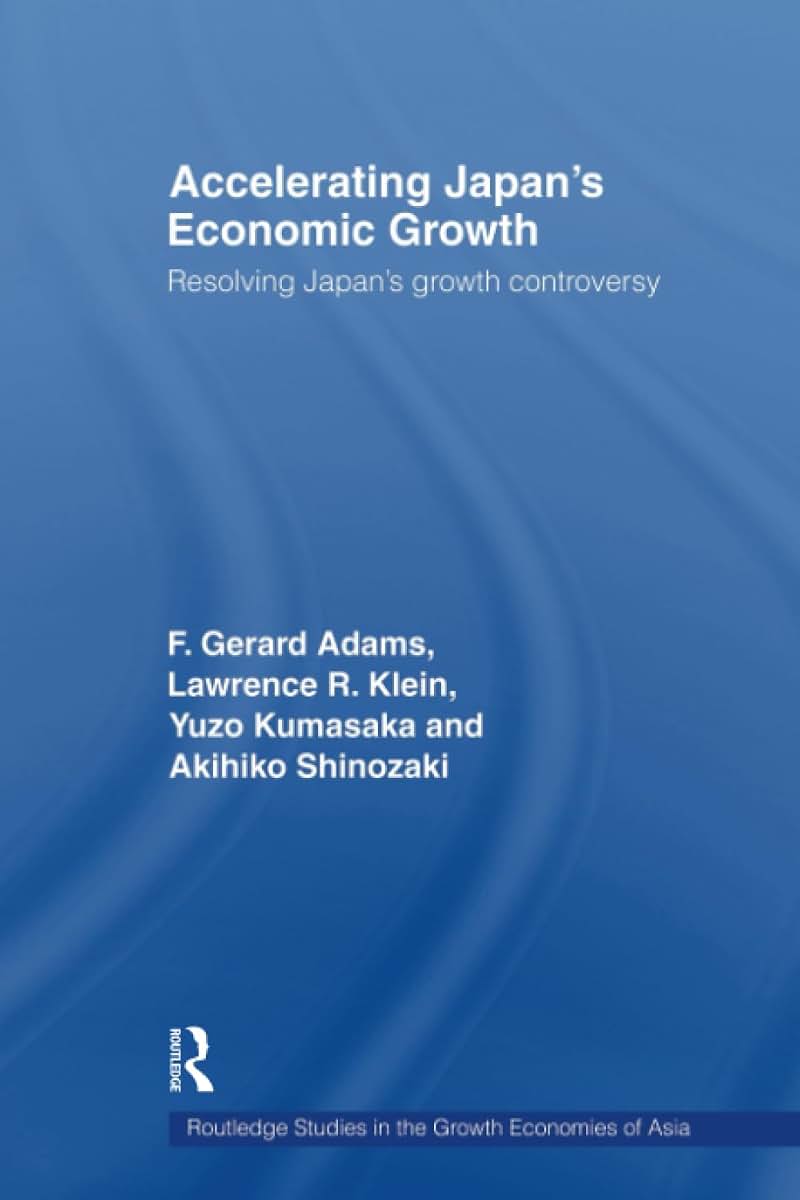 Accelerating Japan's Economic Growth (Routledge Studies in the Growth Economies of Asia)