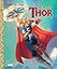 The Mighty Thor (Marvel: Thor) (Little Golden Book)