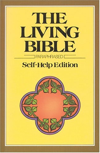 The Living Bible, Paraphrased, Self-Help Edition by Kenneth