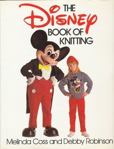 The Disney Book of Knitting by Melinda Coss