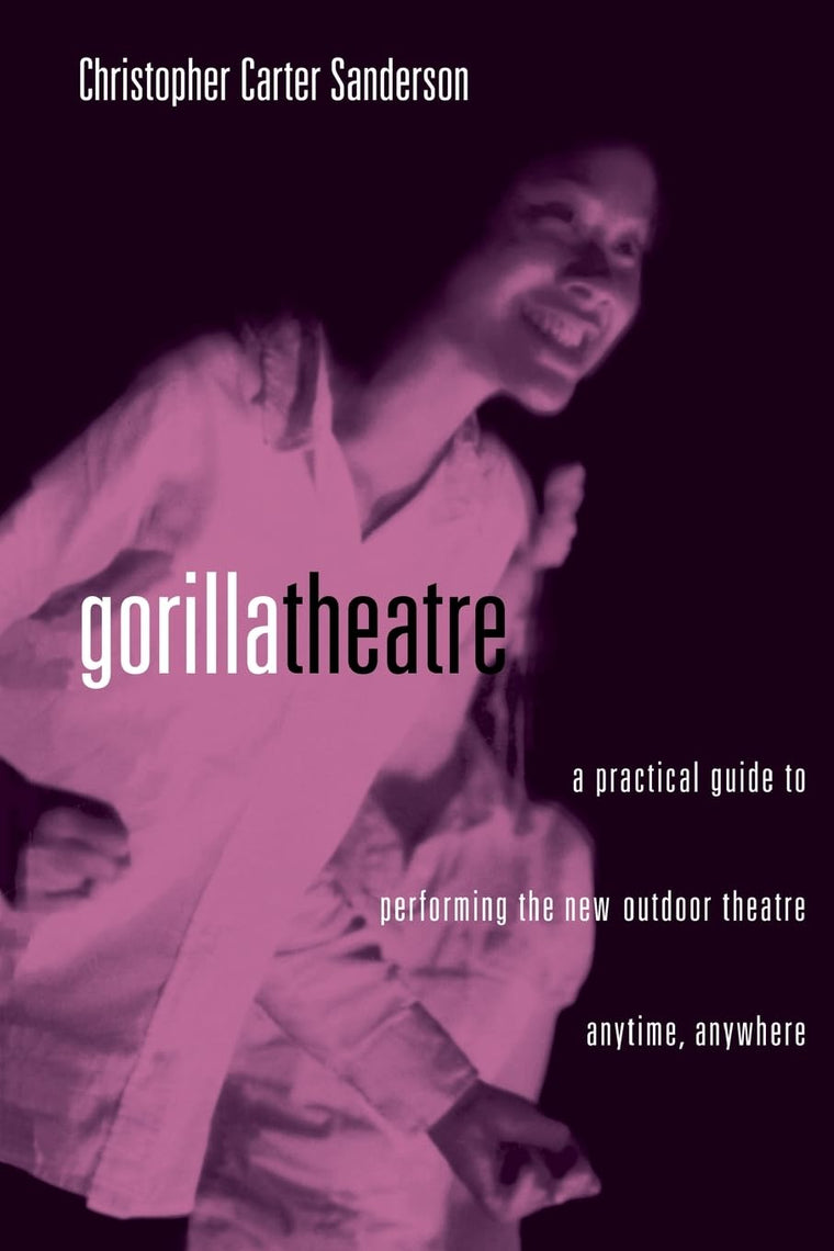 Gorilla theater (Theatre Arts Book)