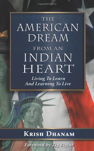 The American Dream: From an Indian Heart