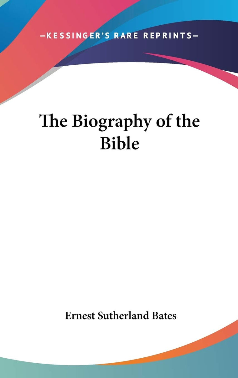 The Biography of the Bible