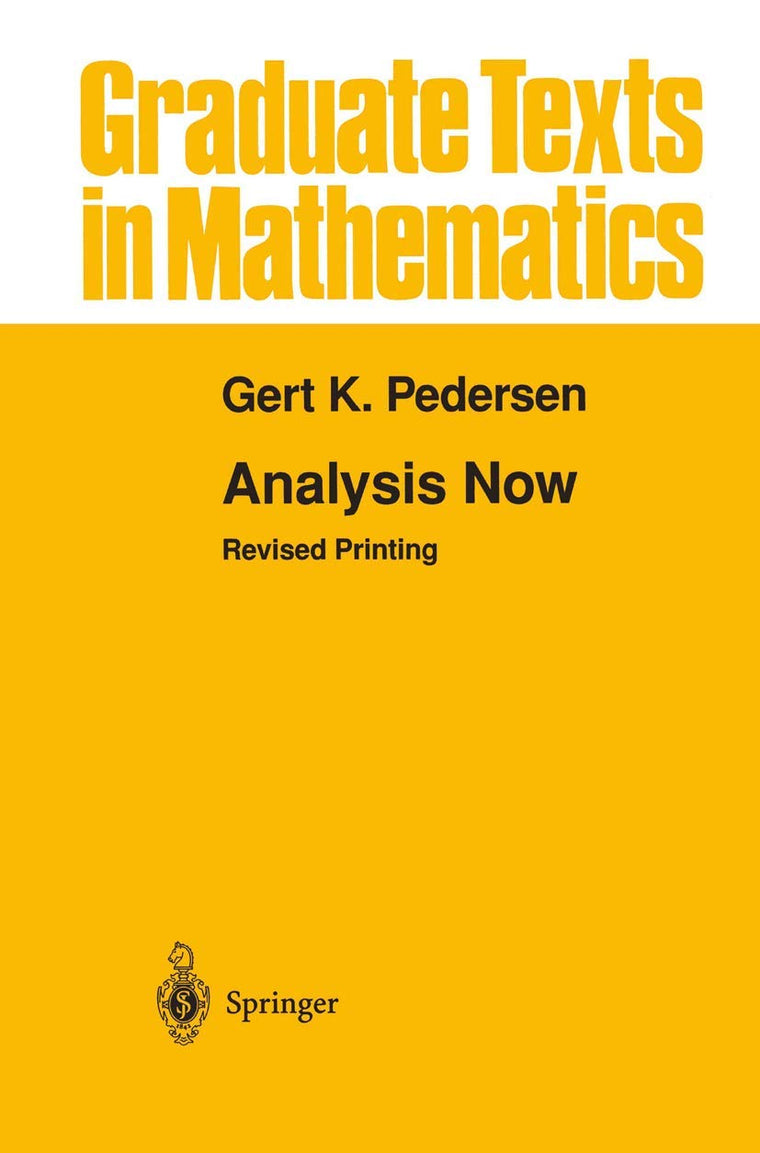 Analysis Now (Graduate Texts in Mathematics, 118)