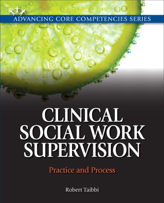 Clinical Social Work Supervision: Practice and Process