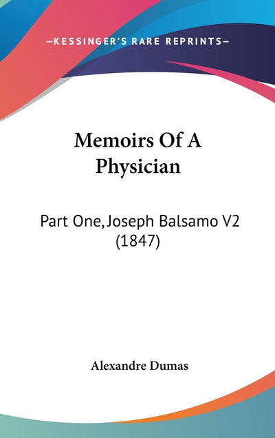 Memoirs Of A Physician: Part One, Joseph Balsamo V2 (1847)