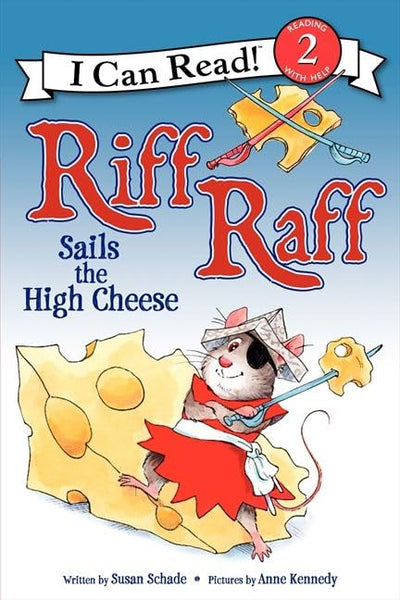 Riff Raff Sails the High Cheese (I Can Read Level 2)