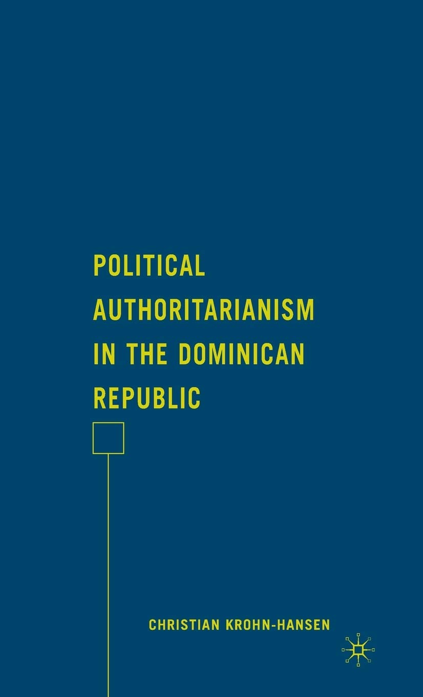 Political Authoritarianism in the Dominican Republic