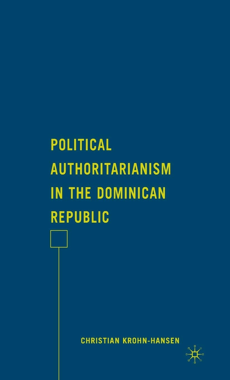 Political Authoritarianism in the Dominican Republic