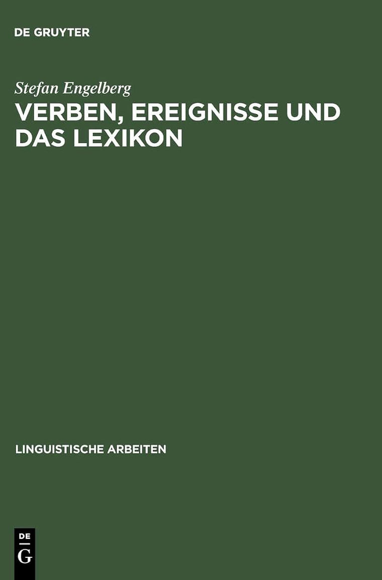 Verben, Ereignisse und das Lexikon (Linguistische Arbeiten, 414) (German Edition)