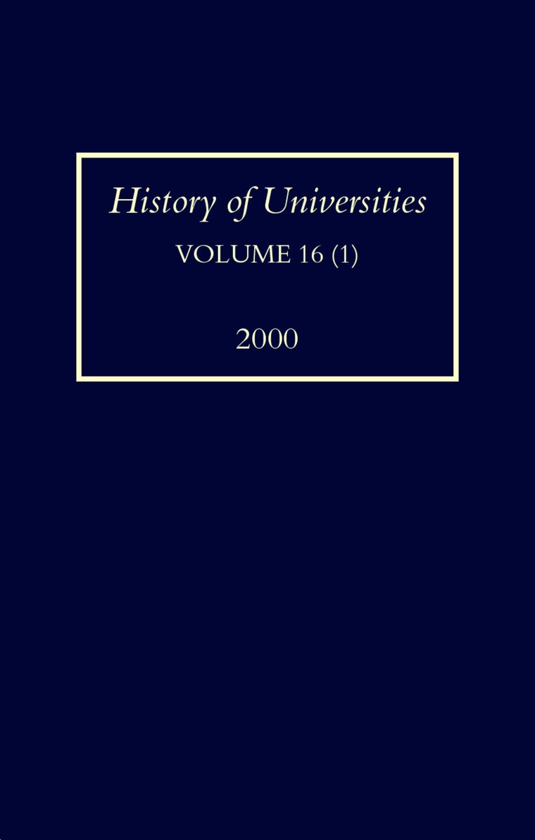 History of Universities: Volume XVI (1): 2000 (History of Universities Series)
