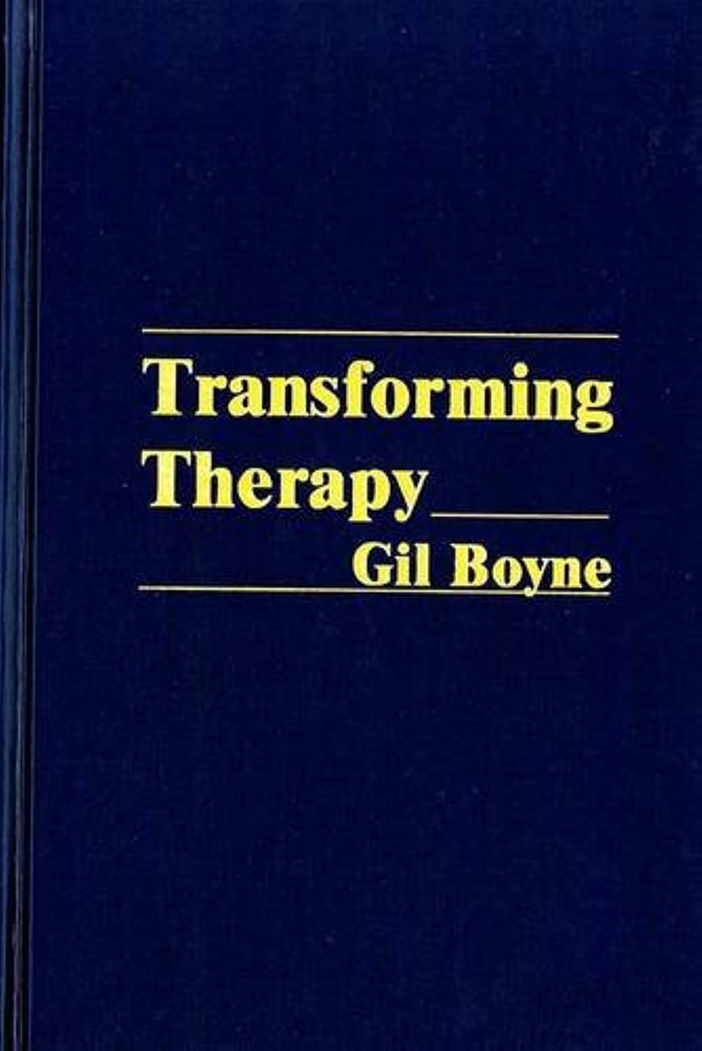Transforming Therapy: A New Approach to Hypnotherapy by Boyn