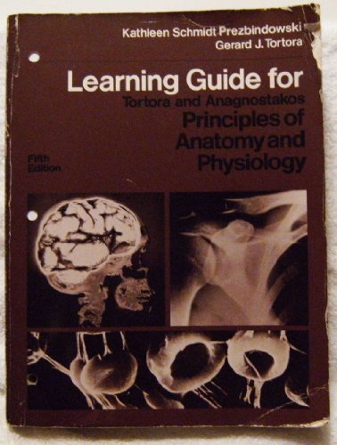 Learning Guide for Tortora and Anagnostakos: Principles of Anatomy and Physiology, Fifth Edition — back cover