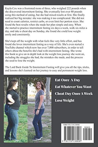 The Laid Back Guide To Intermittent Fasting: How I Lost Over 80 Pounds and Kept It Off Eating Whatever I Wanted (The Laid Back Guide to Weight Loss)
