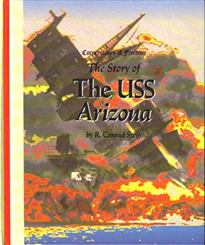 The Story of the USS Arizona (Cornerstones of Freedom) by St