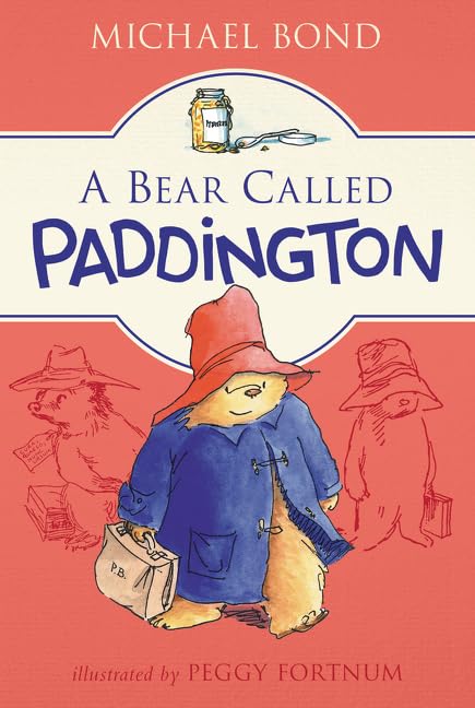 A Bear Called Paddington: A Heartwarming Tale of an Extraordinary Bear