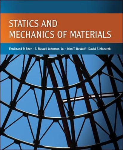 Statics and Mechanics of Materials by Ferdinand Beer